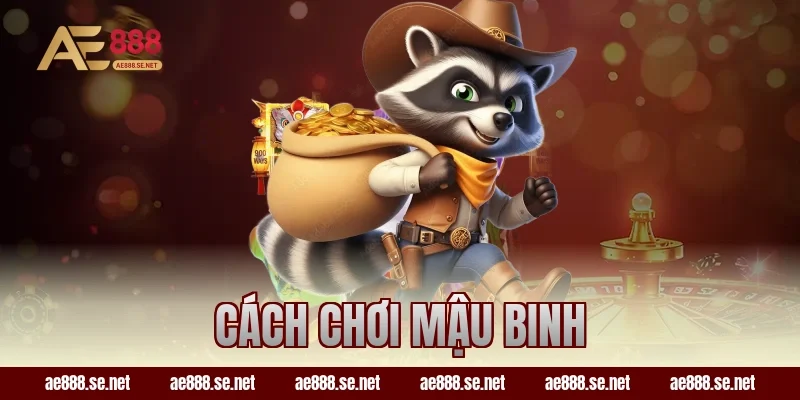 cách chơi mậu binh